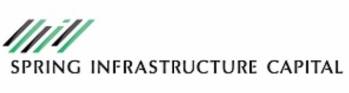 SPRING INFRASTRUCTURE CAPITAL